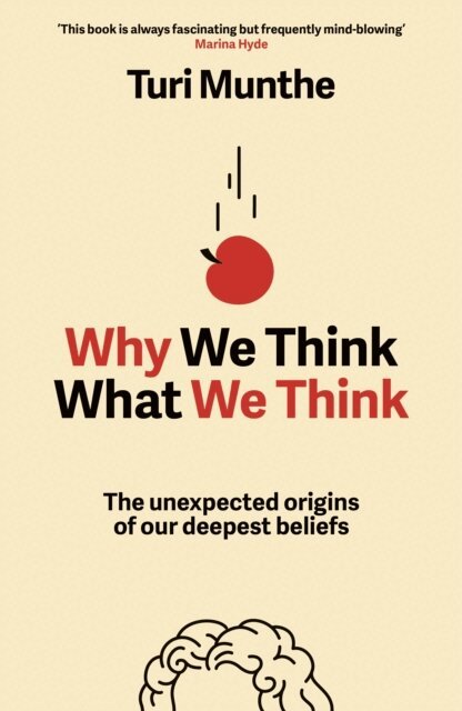 Turi Munthe - Why We Think What We Think, E-bok. Tillgänglighet: Lägg i varukorg