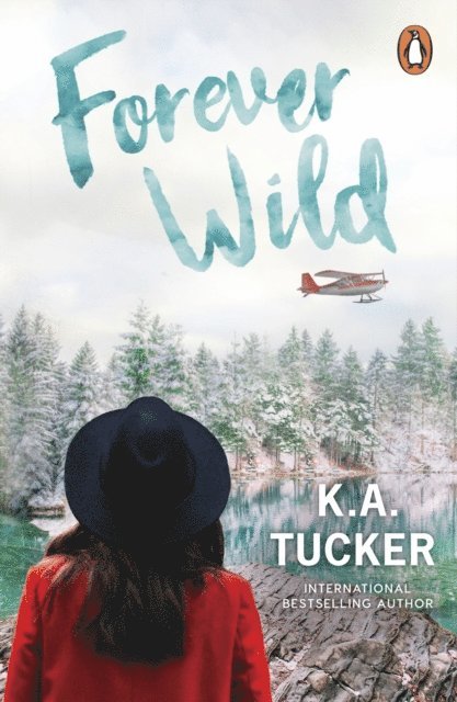 K.A. Tucker - Forever Wild, E-bok