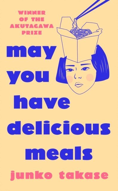 Junko Takase - May You Have Delicious Meals, E-bok