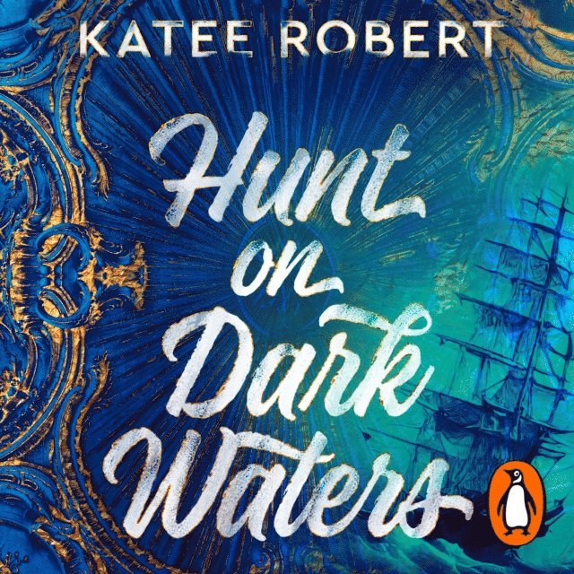 Katee Robert - Hunt On Dark Waters, Ljudbok