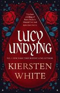 Lucy Undying: A Dracula Novel