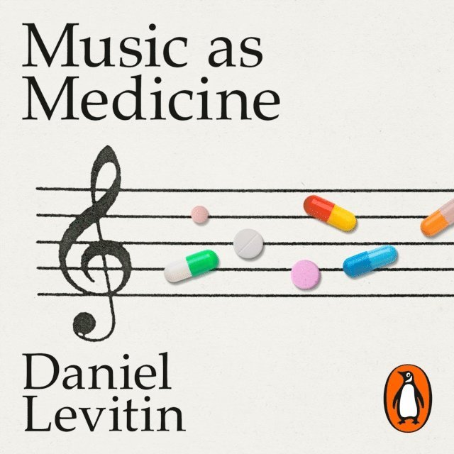 Daniel Levitin - Music as Medicine, Ljudbok