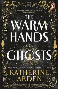 Warm Hands of Ghosts
