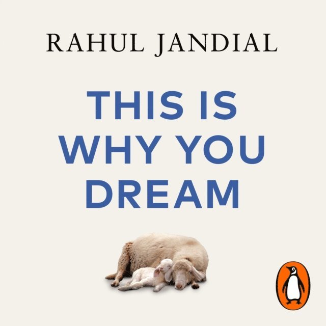 Rahul Jandial - This Is Why You Dream, Ljudbok