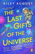 Last Gifts of the Universe