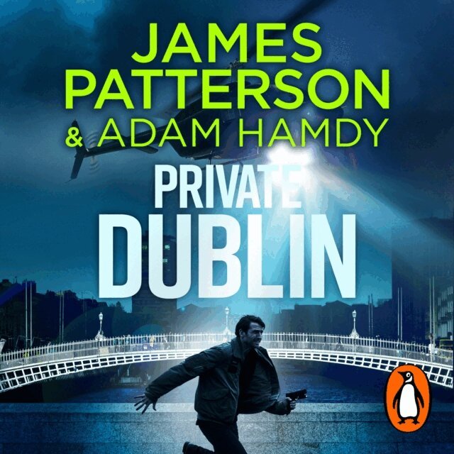 Adam Hamdy, James Patterson - Private Dublin, Ljudbok