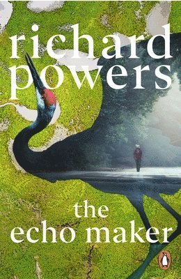Richard Powers - Echo Maker, Häftad