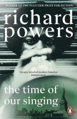 Richard Powers - Time of our Singing, Häftad