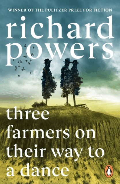 Richard Powers - Three Farmers on Their Way to a Dance, E-bok
