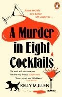 Kelly Mullen - Murder in Eight Cocktails, Häftad