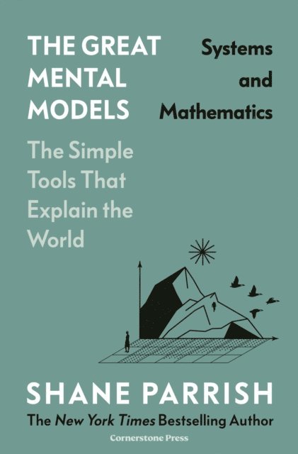 Shane Parrish, Rhiannon Beaubien, Rosie Leizrowice - Great Mental Models: Systems and Mathematics, E-bok. Tillgänglighet: Lägg i varukorg