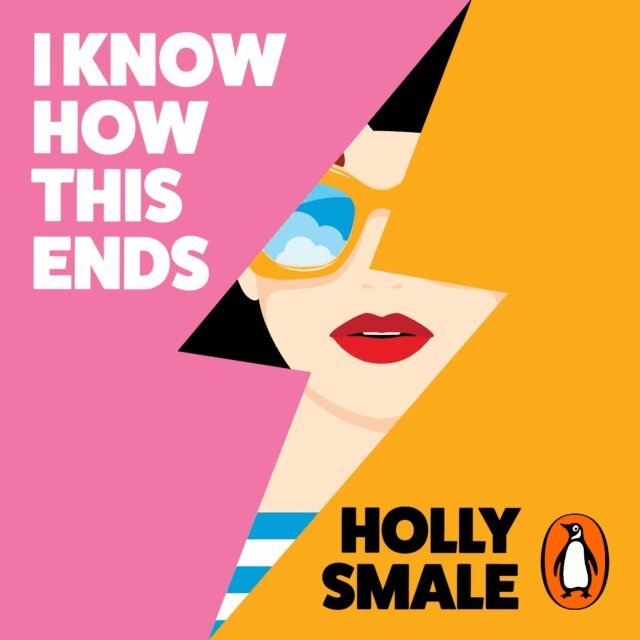 Holly Smale - I Know How This Ends, Ljudbok