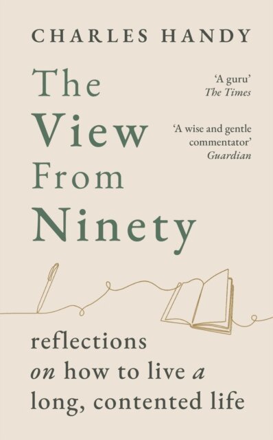 Charles Handy - View from Ninety, E-bok