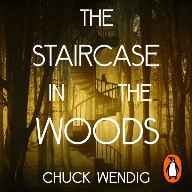 Chuck Wendig - Staircase in the Woods, Ljudbok