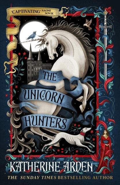 Katherine Arden - Unicorn Hunters, E-bok