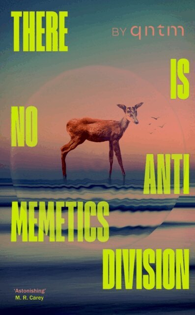 qntm - There Is No Antimemetics Division, E-bok