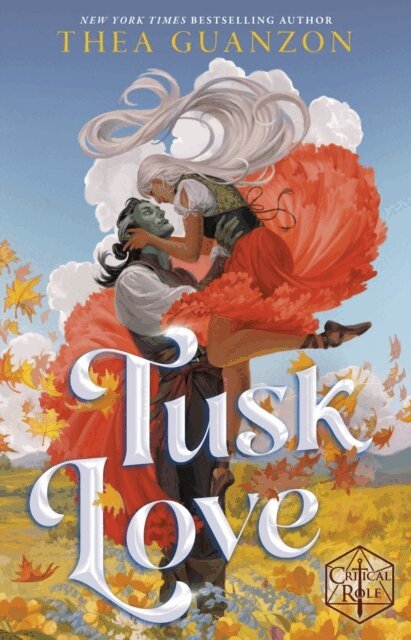 Thea Guanzon, Cast of Critical Role - Tusk Love, E-bok. Tillgänglighet: Lägg i varukorg