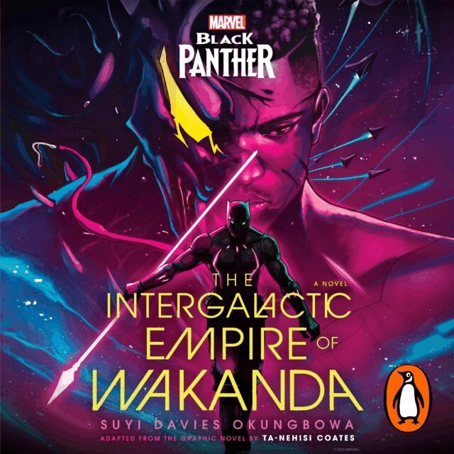 Suyi Davies Okungbowa - Marvel: Black Panther: The Intergalactic Empire of Wakanda, Ljudbok
