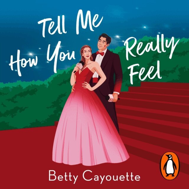 Betty Cayouette - Tell Me How You Really Feel, Ljudbok