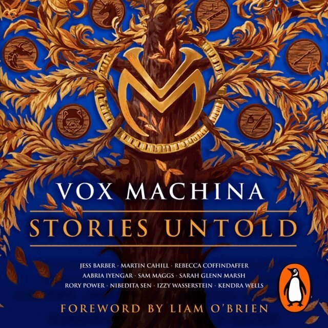 Sam Riegel, Travis Willingham, Marisha Ray, Liam O'Brien, Matthew Mercer, Ashley Johnson, Taliesin Jaffe, Laura Bailey, Martin Cahill, Jess Barber - Critical Role: Vox Machina - Stories Untold, Ljudbok