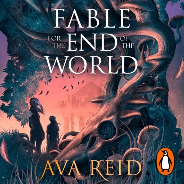 Ava Reid - Fable For the End of the World, Ljudbok