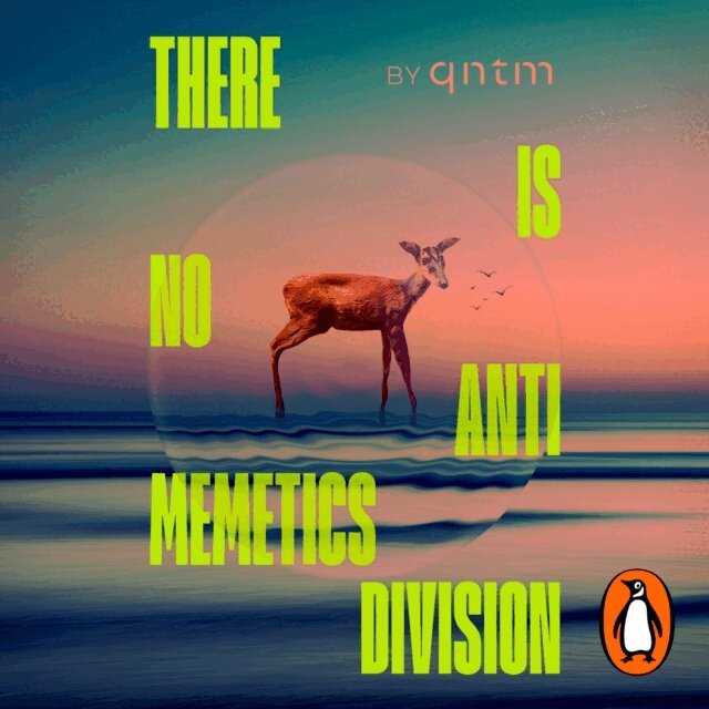 qntm - There Is No Antimemetics Division, Ljudbok