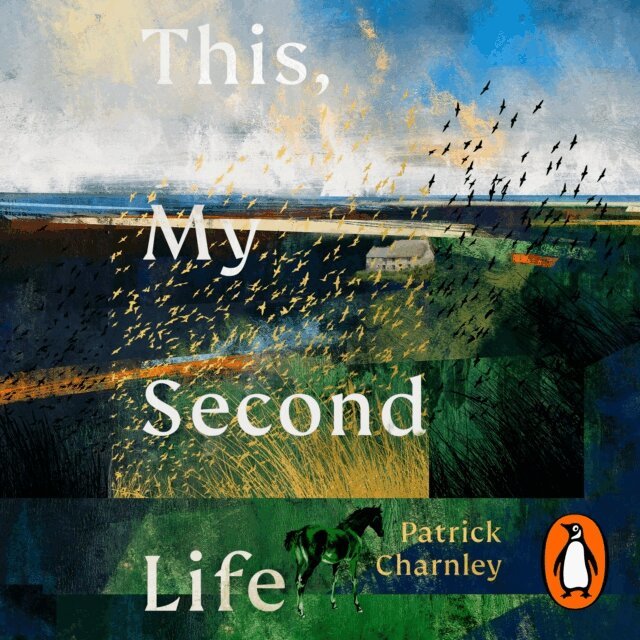 Patrick Charnley - This, My Second Life, Ljudbok