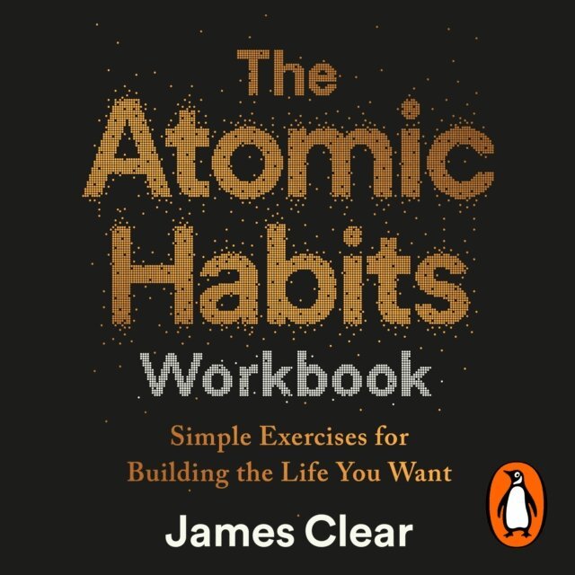 James Clear - Atomic Habits Workbook, Ljudbok