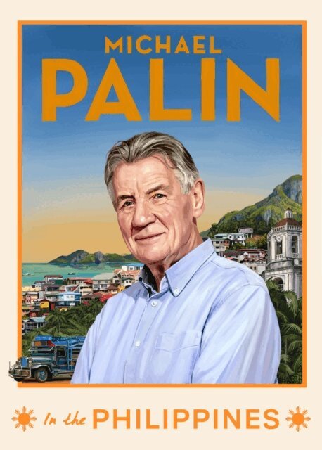 Michael Palin - Michael Palin in the Philippines, E-bok