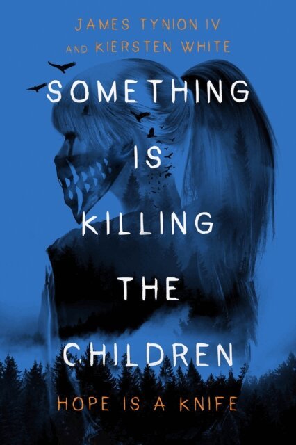 James Tynion IV, Kiersten White - Something Is Killing the Children, E-bok
