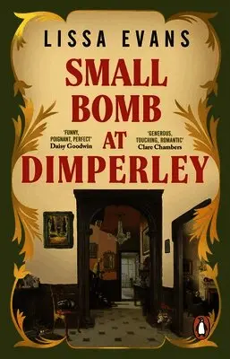Lissa Evans - Small Bomb At Dimperley, Häftad