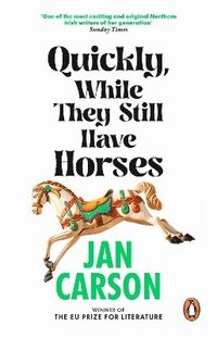 Quickly, While They Still Have Horses
