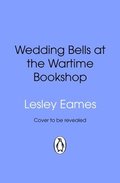 Wedding Bells at the Wartime Bookshop