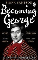 Fiona Sampson - Becoming George, Häftad