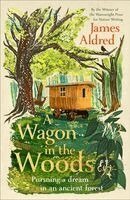 James Aldred - Wagon in the Woods, Häftad