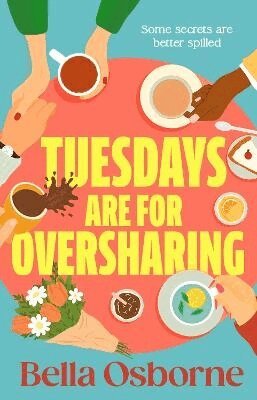 Bella Osborne - Tuesdays are for Oversharing, Häftad