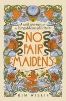 Kim Willis - No Fair Maidens, Häftad