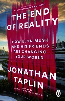 Jonathan Taplin - End of Reality, Häftad