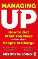 Melody Wilding - Managing Up, Häftad