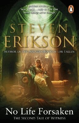 Steven Erikson - No Life Forsaken, Häftad