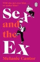 Melanie Cantor - Sex and the Ex, Häftad