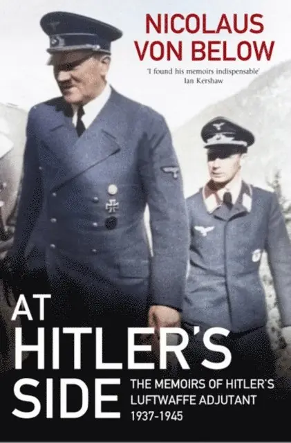 Nicolaus von Below - At Hitler's Side, E-bok. Tillgänglighet: Lägg i varukorg