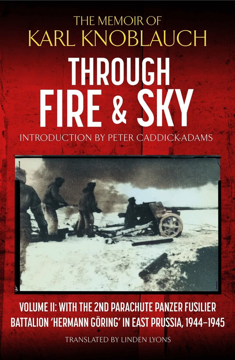 Karl Knoblauch - Through Fire and Sky, Inbunden