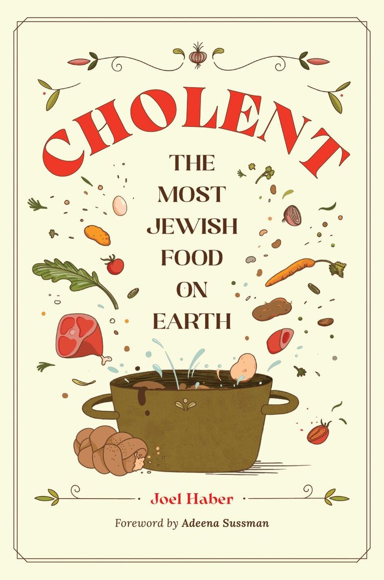 Joel Haber - Cholent, Inbunden