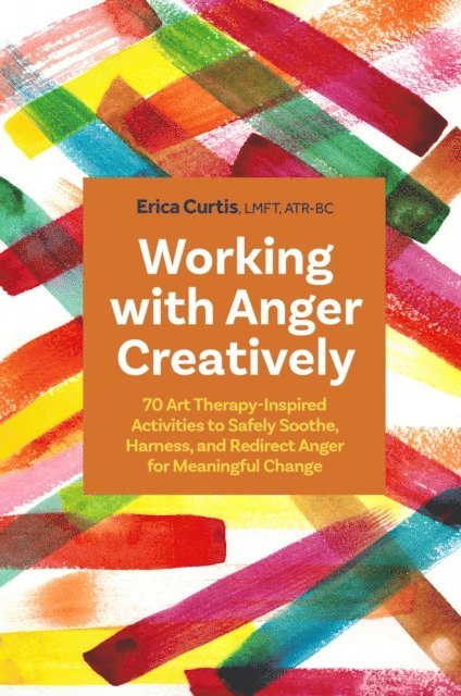 Erica Curtis - Working with Anger Creatively, E-bok. Tillgänglighet: Lägg i varukorg