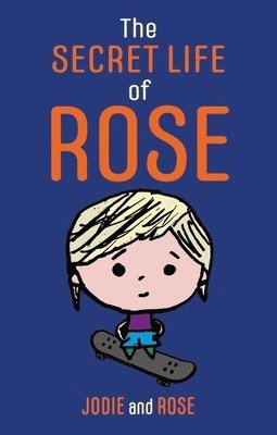 Jodie Clarke, Rose Smitten - Secret Life of Rose, Häftad. Tillgänglighet: Lägg i varukorg