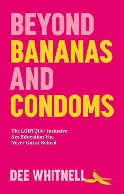 Dee Whitnell - Beyond Bananas and Condoms, Häftad. Tillgänglighet: Lägg i varukorg