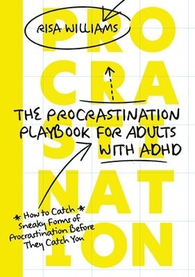 Risa Williams - Procrastination Playbook for Adults with ADHD, Häftad. Tillgänglighet: Lägg i varukorg