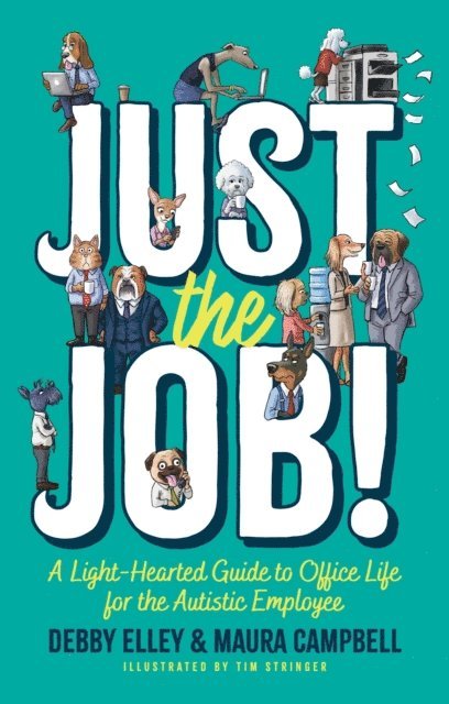 Maura Campbell, Debby Elley - Just the Job!, E-bok