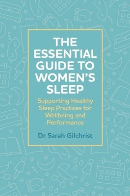 Essential Guide to Women’s Sleep